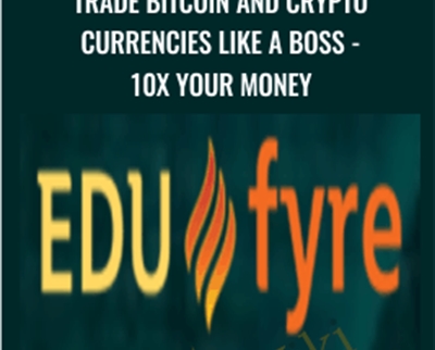 Trade Bitcoin and Crypto Currencies Like A Boss-10x Your Money - Jerry Banfield