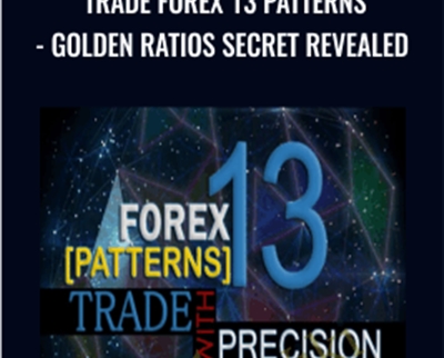 Trade Forex 13 Patterns-Golden Ratios Secret Revealed - Baraq Adnan