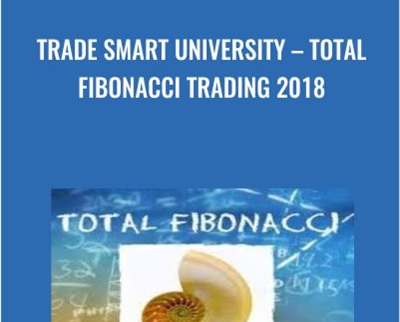 Trade Smart University-Total Fibonacci Trading 2018 - Trade Smart University