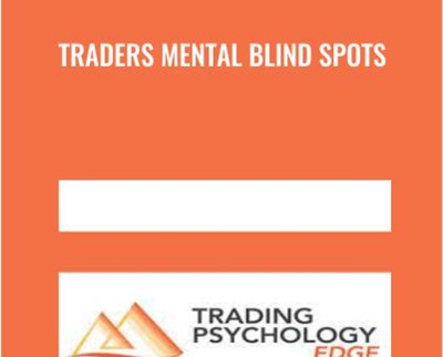 Traders Mental Blind Spots - Dr. Gary