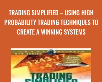 Trading Simplified-Using High Probability Trading Techniques to Create a Winning Systems - Stan Kim