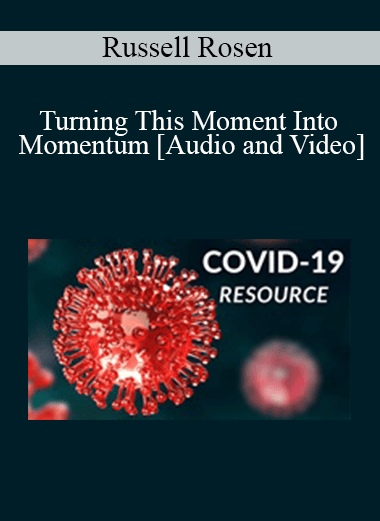 Russell Rosen - Turning This Moment Into Momentum