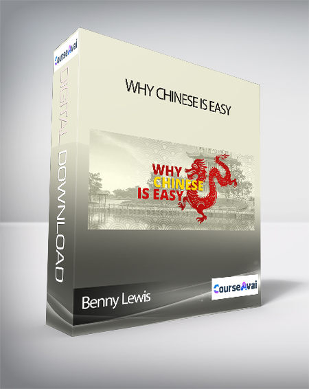 Benny Lewis - Why Chinese is Easy