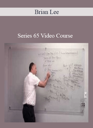 Brian Lee - Series 65 Video Course