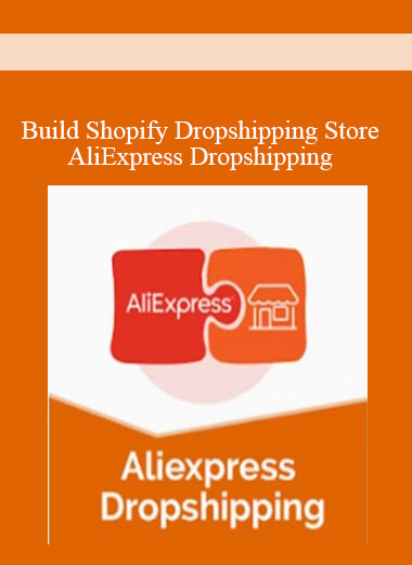 Build Shopify Dropshipping Store - AliExpress Dropshipping