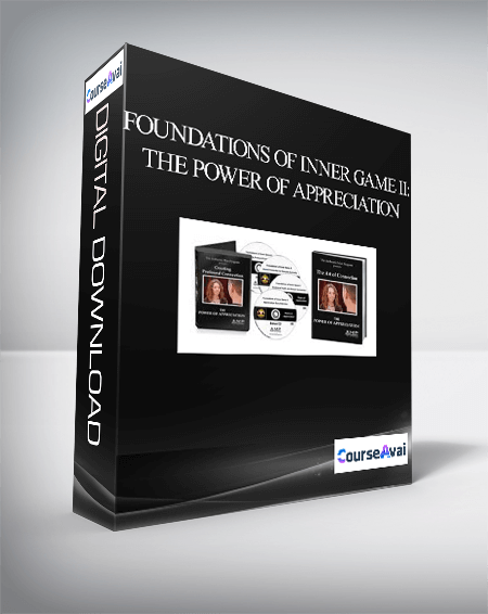 Foundations of Inner Game II: The Power of Appreciation