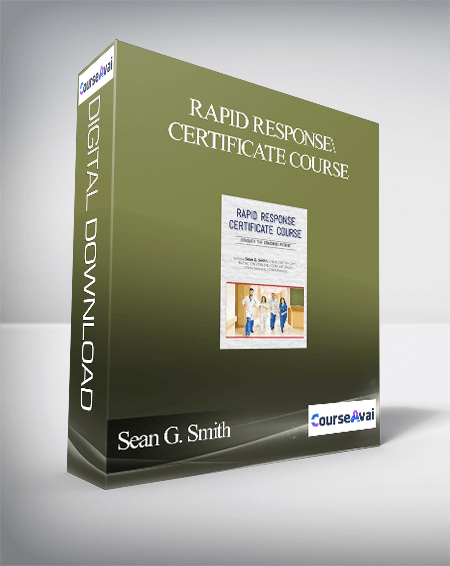 Rapid Response Certificate Course: Conquer the Crashing Patient - Sean G. Smith