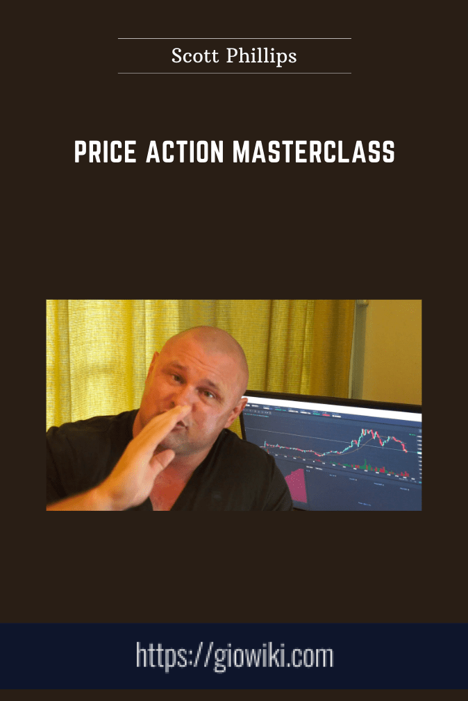 Price Action MasterClass - Scott Phillips