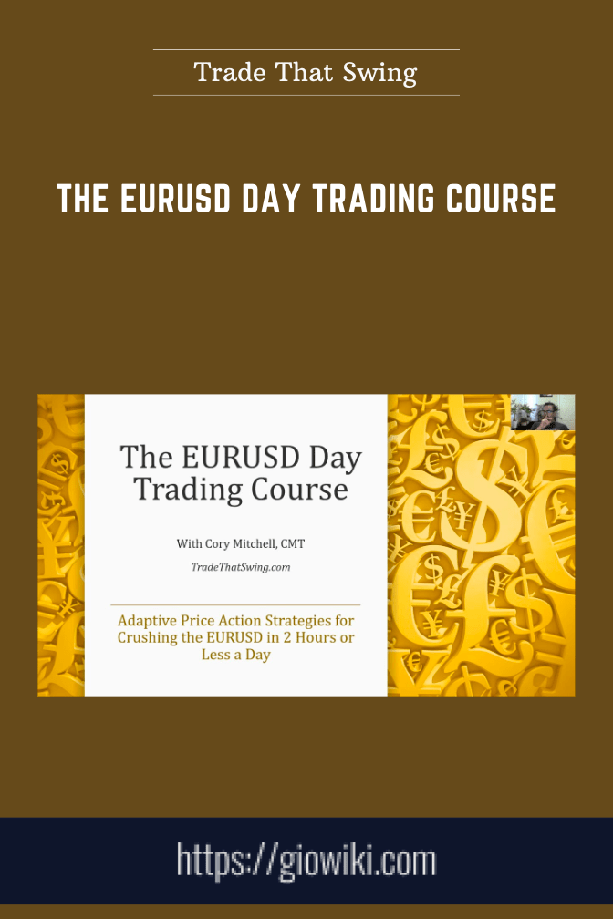 The EURUSD Day Trading Course - Trade That Swing