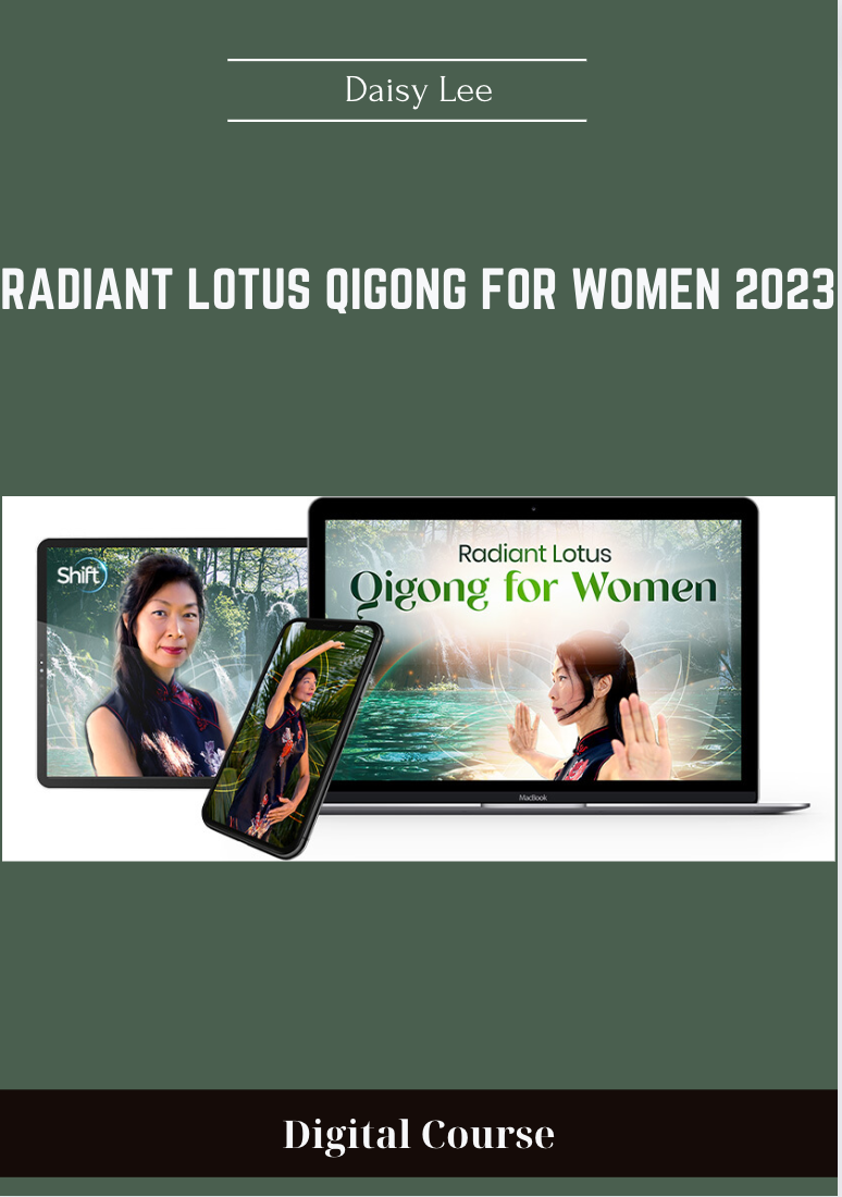 Radiant Lotus Qigong for Women 2023 - Daisy Lee - $59