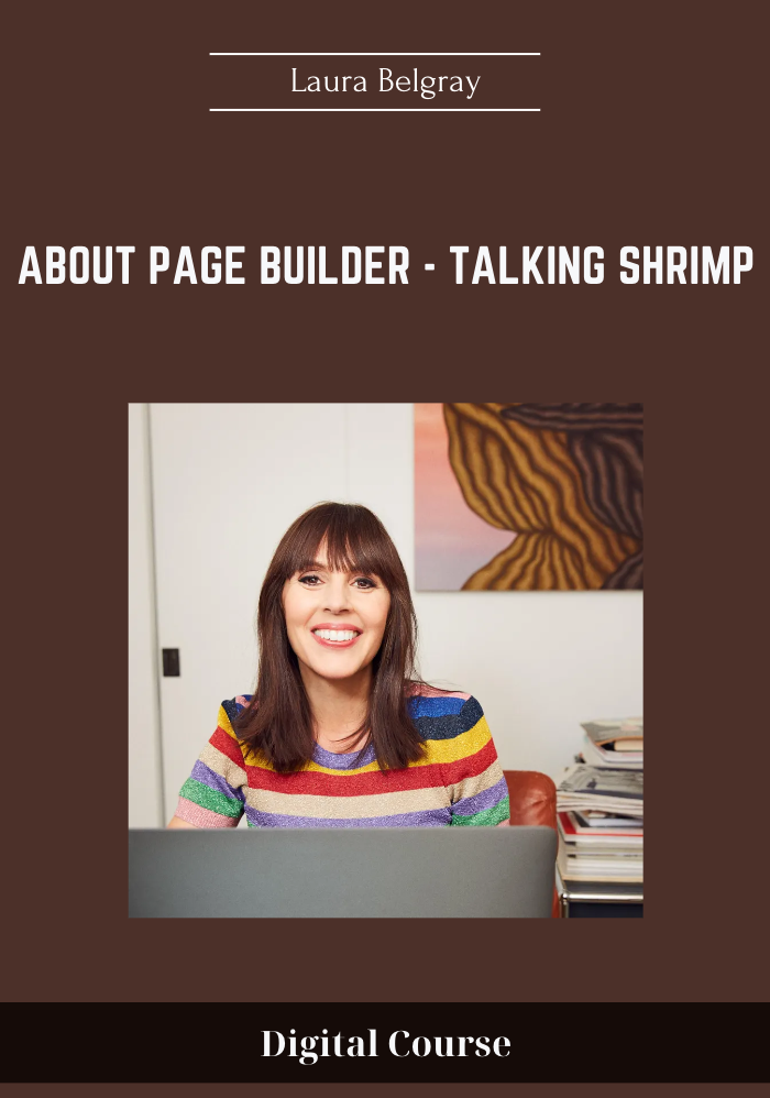 About Page Builder - Talking Shrimp – Laura Belgray - $39