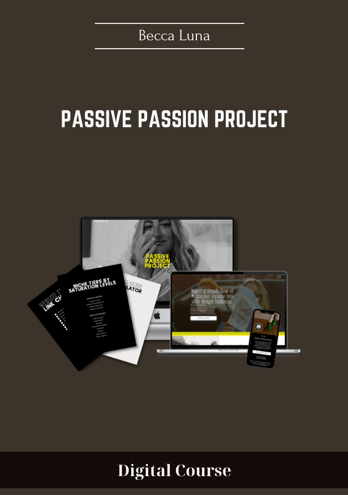 Passive Passion Project - Becca Luna - $248