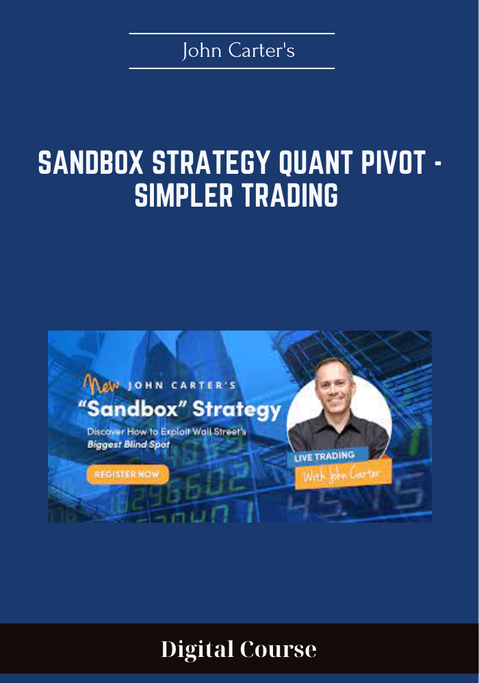 Sandbox Strategy Quant Pivot - Simpler Trading – John Carter's - $219