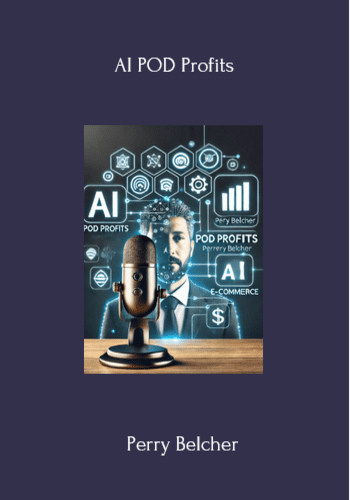 AI POD Profits – Perry Belcher
