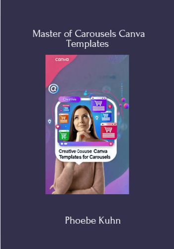 Master of Carousels Canva Templates By Phoebe Kuhn