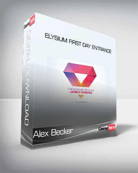 Alex Becker – Elysium First Day Entrance