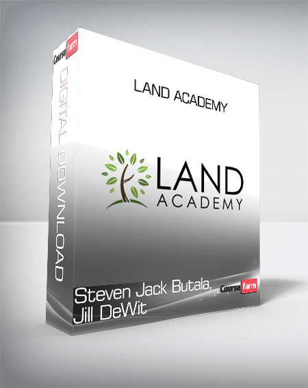 Steven Jack Butala, Jill DeWit – Land Academy
