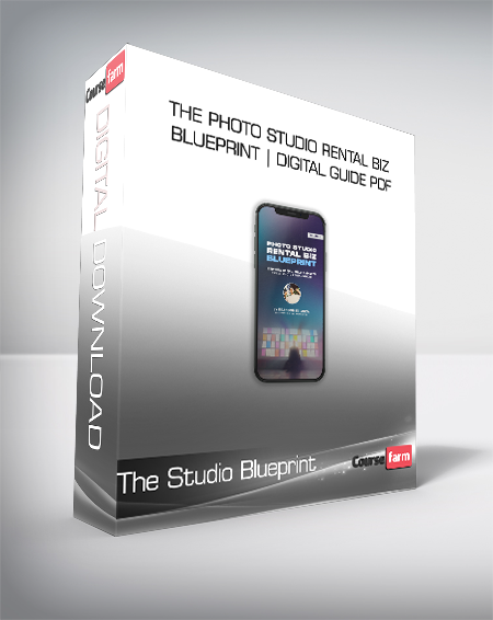 The Studio Blueprint – The Photo Studio Rental Biz Blueprint | Digital Guide PDF