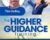 Higher Guidance Training – Tim Kelley