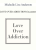 Michelle Lisa Anderson – LOVE OVER ADDICTION for parents