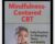 Mindfulness-Centered CBT: Daily Practices for Managing Stress and Anxiety – Seth Gillihan